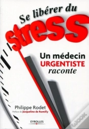 Capa do artigo Se Libérer Du Stress : Un Médecin Urgentiste Raconte.