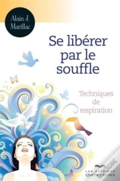 Capa do artigo Se Liberer Par Le Souffle: Techniques De Respiration 3eme Edition