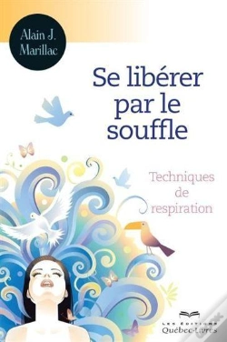 Capa do artigo Se Liberer Par Le Souffle: Techniques De Respiration 3eme Edition