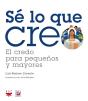 Sé Lo Que Creo: El Credo Para Pequeños Y Mayores - Preview