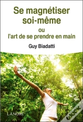 Se Magnetiser Soi-Meme
