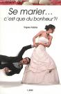 Se Marier... C'Est Que Du Bonheur ?! - Preview