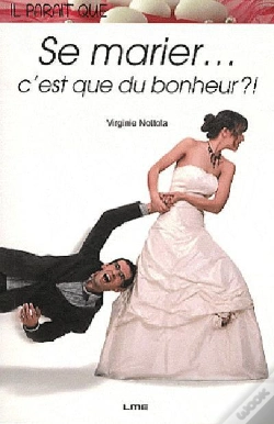 Capa do artigo Se Marier... C'Est Que Du Bonheur ?!