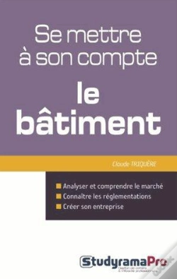 Capa do artigo Se Mettre À Son Compte ; Le Bâtiment