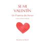 Se Mi Valentin - Preview
