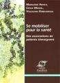 Se Mobiliser Pour La Santé ; Des Associations De Patients Temoignent - Preview