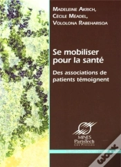 Capa do artigo Se Mobiliser Pour La Santé ; Des Associations De Patients Temoignent