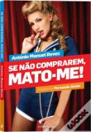 Se não comprarem, mato-me!