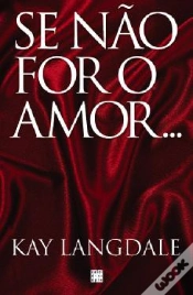 Capa do artigo Se Não For o Amor...