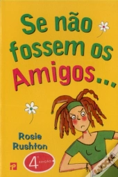 Se Não Fossem os Amigos...