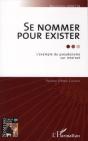 Se Nommer Pour Exister ; L'Exemple Du Pseudonyme Sur Internet - Preview