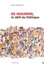 Se Nourrir, Le Défi De L'Afrique - Preview