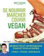 Se Nourrir, Marcher, Courir Vegan - Preview