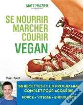 Se Nourrir, Marcher, Courir Vegan