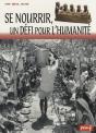 Se Nourrir, Un Défi Pour L'Humanité - Preview