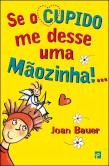 Se o Cupido me Desse Uma Mãozinha!...
