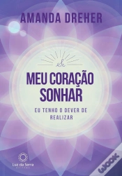 Capa do artigo Se O Meu Coração Sonhar, Eu Tenho O Dever De Realizar
