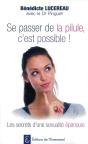 Se Passer De La Pilule, C'Est Possible ! Les Secrets D'Une Sexualité Épanouie - Preview
