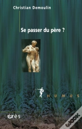 Se Passer Du Père ?