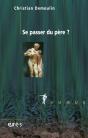 Se Passer Du Père ? - Preview