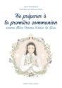 Se Préparer À La Première Communion Comme Mère Yvonne-Aimée De Jésus - Preview