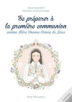 Capa do artigo Se Préparer À La Première Communion Comme Mère Yvonne-Aimée De Jésus