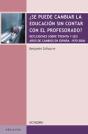 Se Puede Cambiar La Educacion Sin Contar Con El Profesorado - Preview