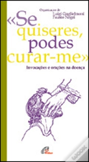 Capa do artigo «Se Quiseres, Podes Curar-me»