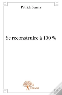 Capa do artigo Se Reconstruire A 100 %