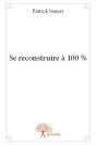 Se Reconstruire A 100 % - Preview