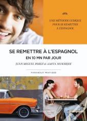 Se Remettre A L'Espagnol En 10 Minutes Par Jour