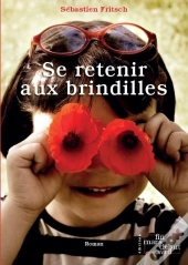 Se Retenir Aux Brindilles