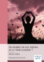 Se Réveiller De Son Histoire, Et Si C'Était Possible ? - Preview