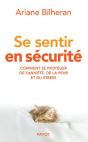 Se Sentir En Sécurité ; Comment Créer Un Havre De Paix Intérieure - Preview