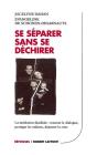 Se Separer Sans Se Dechirer ; Meditation Familiale - Preview