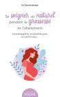 Se Soigner Au Naturel Pendant La Grossesse - Preview