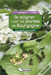 Se Soigner Avec Les Plantes De Bourgogne