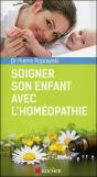 Se Soigner Avec L'Homéopathie De La Conception Jusqu'À Six Ans - Preview