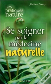 Se Soigner Par La Medecine Naturelle
