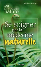 Capa do artigo Se Soigner Par La Medecine Naturelle