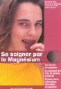 Se Soigner Par Le Magnesium - Preview