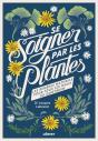 Se Soigner Par Les Plantes - Preview