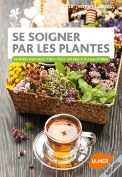 Capa do artigo Se Soigner Par Les Plantes (Nouvelle Edition Revue Et Augmentee)