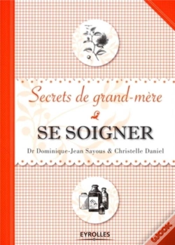 Capa do artigo Se Soigner ; Secrets De Grand-Mère