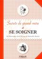 Se Soigner ; Secrets De Grand-Mère - Preview