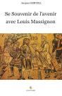 Se Souvenir De L'Avenir Avec Louis Massignon - Preview