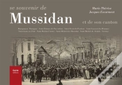 Capa do artigo Se Souvenir De Mussidan ; Et De Son Canton