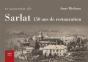 Se Souvenir De Sarlat ; 150 Ans De Restauration - Preview