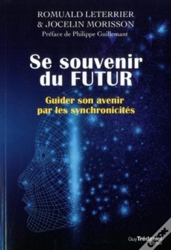 Capa do artigo Se Souvenir Du Futur ; Guider Son Avenir Par Les Synchronicités