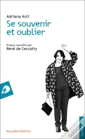 Capa do artigo Se Souvenir Et Oublier : Propos Recueillis Par René De Ceccatty